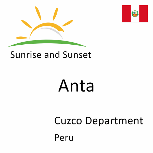 Sunrise and sunset times for Anta, Cuzco Department, Peru