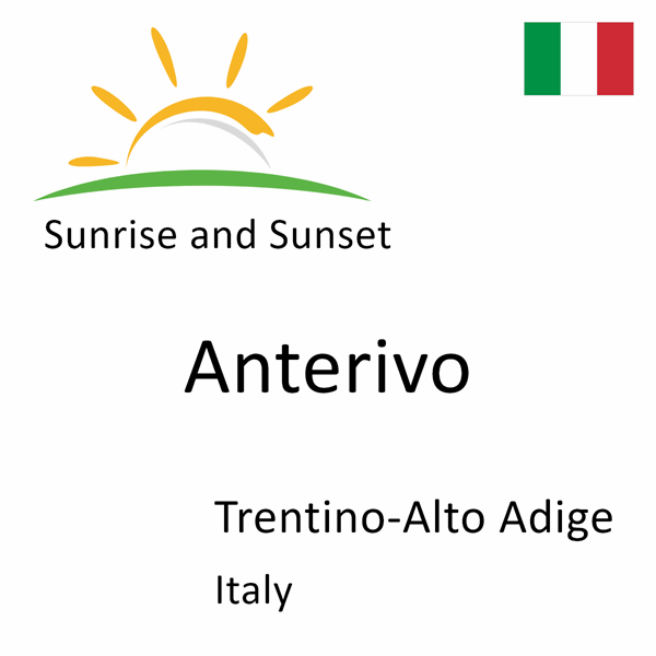 Sunrise and sunset times for Anterivo, Trentino-Alto Adige, Italy