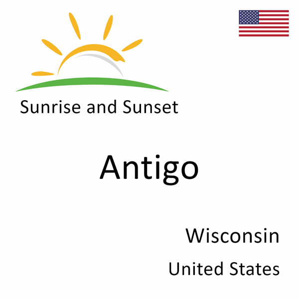 Sunrise and sunset times for Antigo, Wisconsin, United States