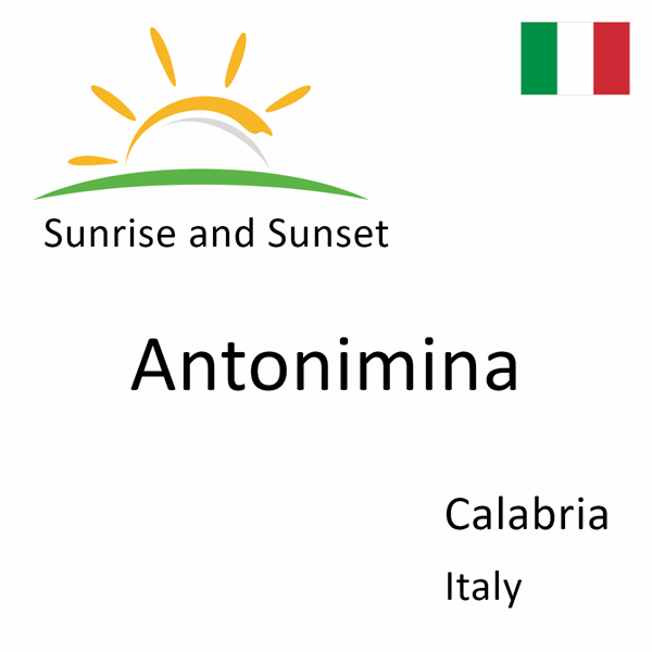 Sunrise and sunset times for Antonimina, Calabria, Italy