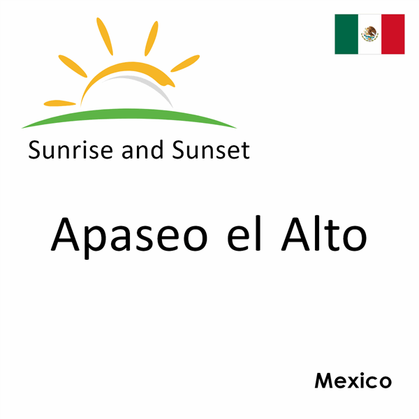 Sunrise and sunset times for Apaseo el Alto, Mexico