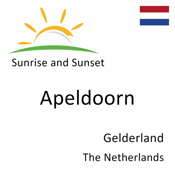 Sunrise and sunset times for Apeldoorn, Gelderland, The Netherlands