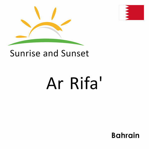 Sunrise and sunset times for Ar Rifa', Bahrain