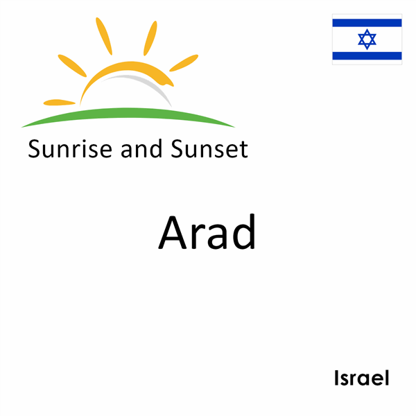 Sunrise and sunset times for Arad, Israel