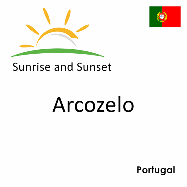 Sunrise and sunset times for Arcozelo, Portugal