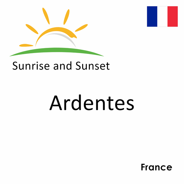 Sunrise and sunset times for Ardentes, France