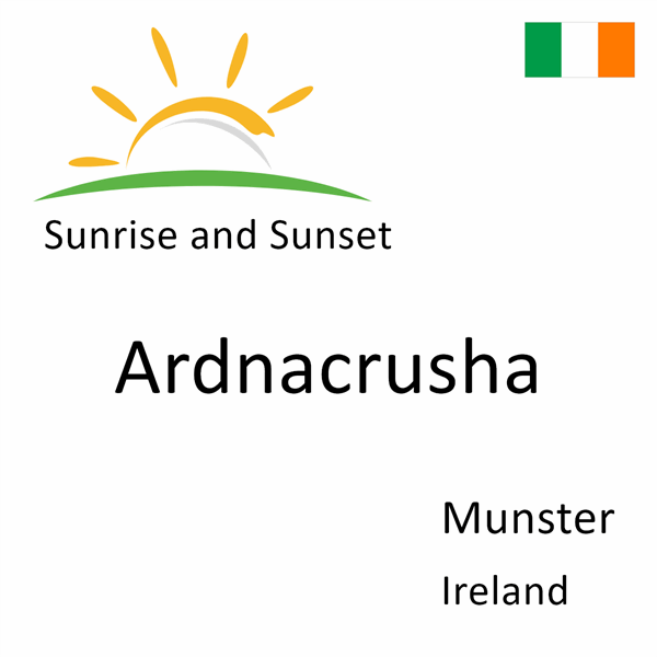 Sunrise and sunset times for Ardnacrusha, Munster, Ireland