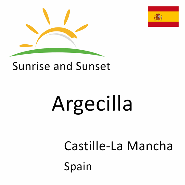 Sunrise and sunset times for Argecilla, Castille-La Mancha, Spain