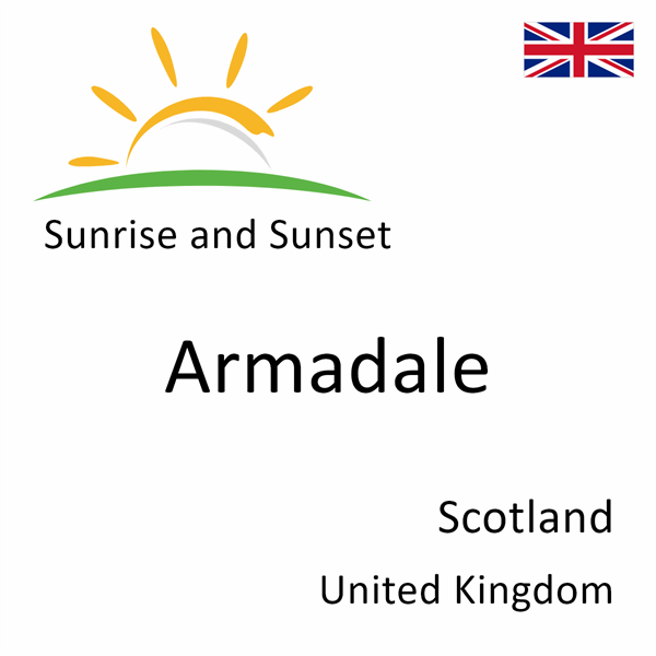 Sunrise and sunset times for Armadale, Scotland, United Kingdom