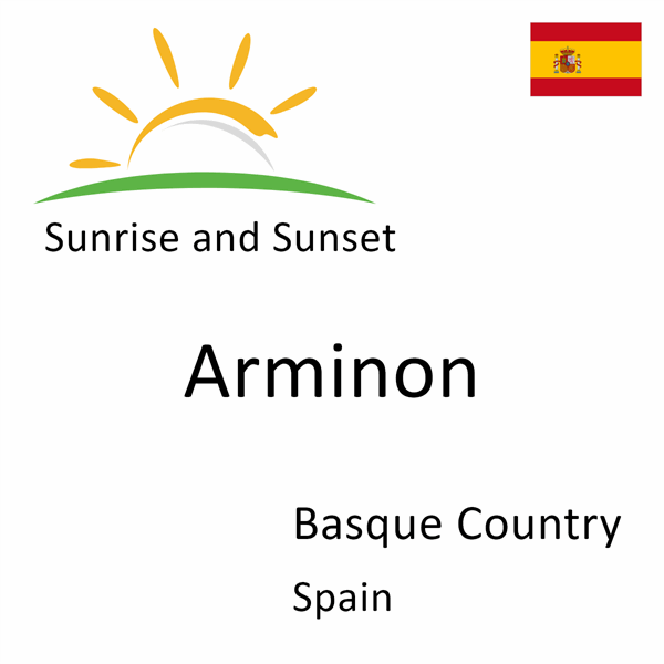 Sunrise and sunset times for Arminon, Basque Country, Spain