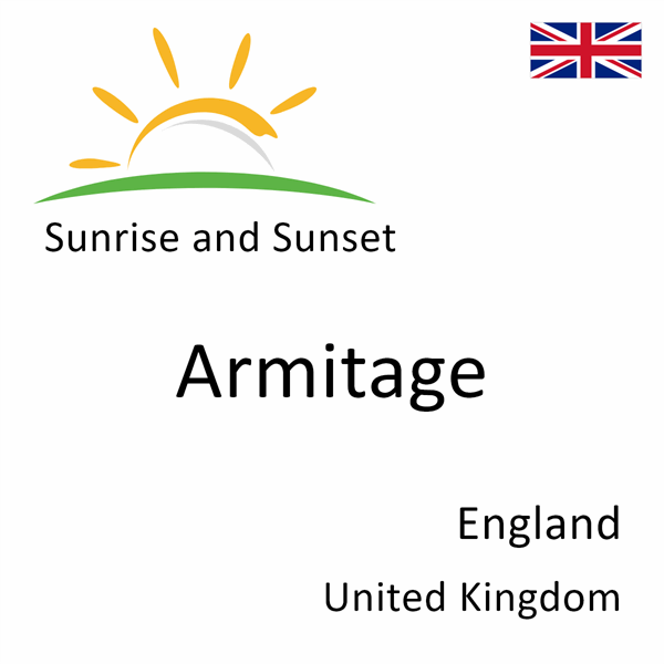 Sunrise and sunset times for Armitage, England, United Kingdom