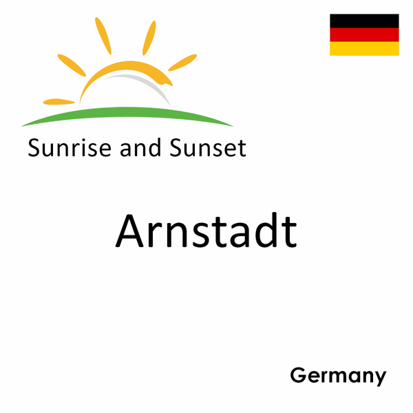 Sunrise and sunset times for Arnstadt, Germany