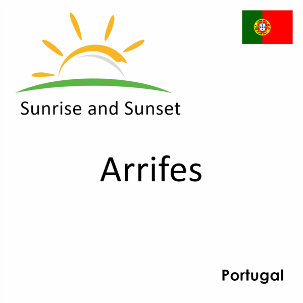 Sunrise and sunset times for Arrifes, Portugal