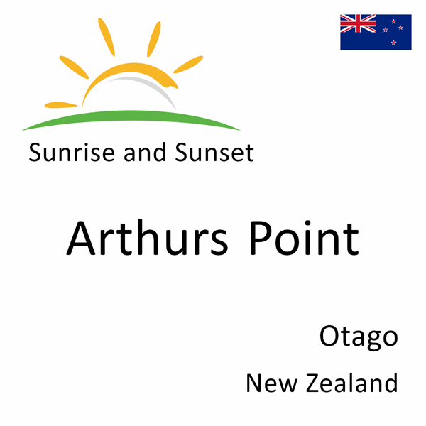 Sunrise and sunset times for Arthurs Point, Otago, New Zealand