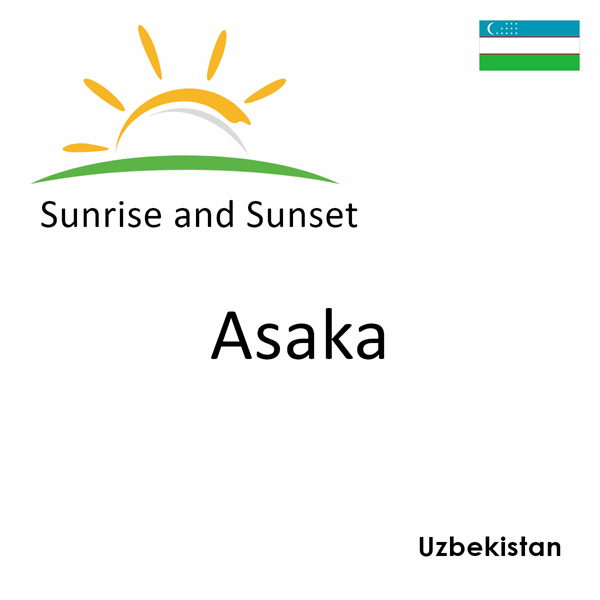 Sunrise and sunset times for Asaka, Uzbekistan