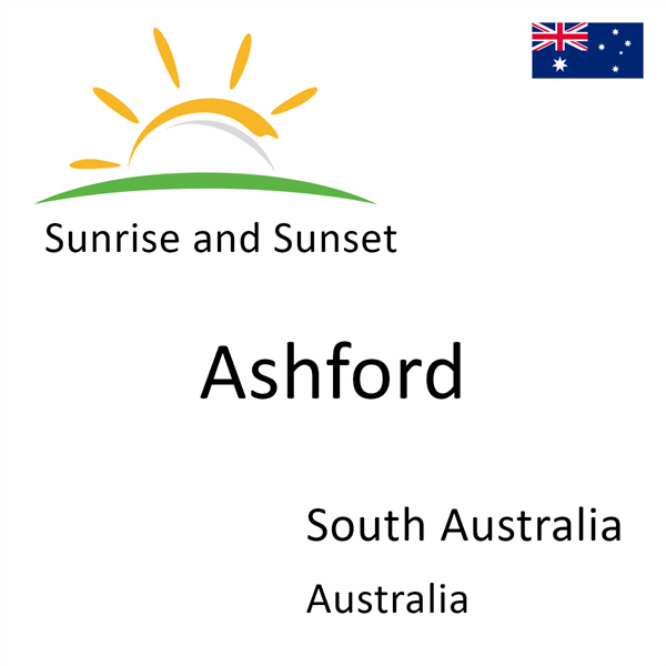 Sunrise and sunset times for Ashford, South Australia, Australia