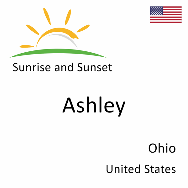 Sunrise and sunset times for Ashley, Ohio, United States