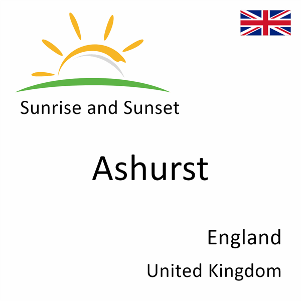 Sunrise and sunset times for Ashurst, England, United Kingdom