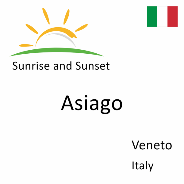 Sunrise and sunset times for Asiago, Veneto, Italy