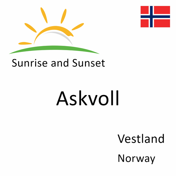 Sunrise and sunset times for Askvoll, Vestland, Norway