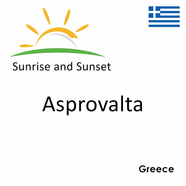 Sunrise and sunset times for Asprovalta, Greece