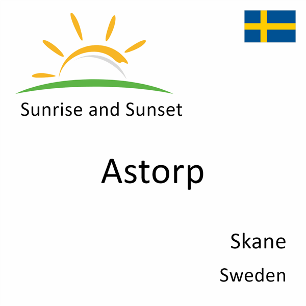 Sunrise and sunset times for Astorp, Skane, Sweden