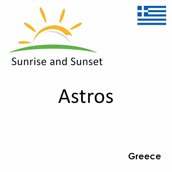 Sunrise and sunset times for Astros, Greece