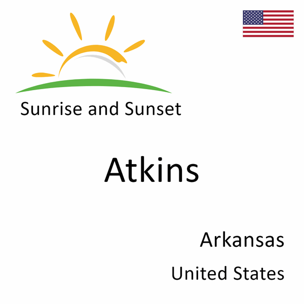 Sunrise and sunset times for Atkins, Arkansas, United States