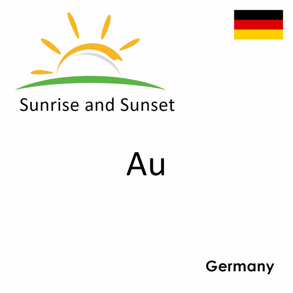 Sunrise and sunset times for Au, Germany