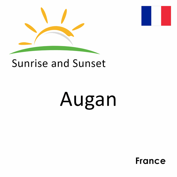 Sunrise and sunset times for Augan, France