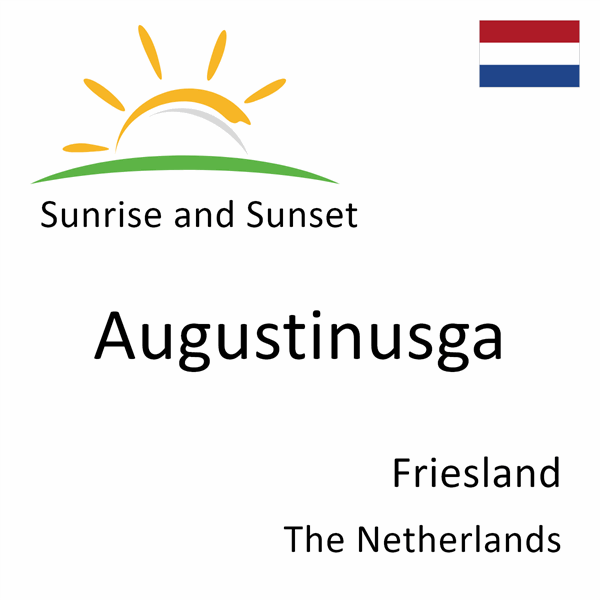 Sunrise and sunset times for Augustinusga, Friesland, The Netherlands