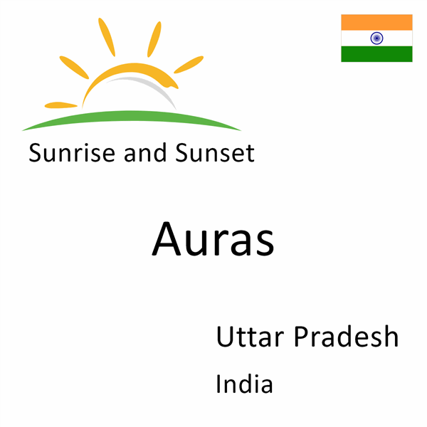 Sunrise and sunset times for Auras, Uttar Pradesh, India