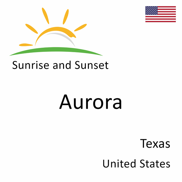 Sunrise and sunset times for Aurora, Texas, United States