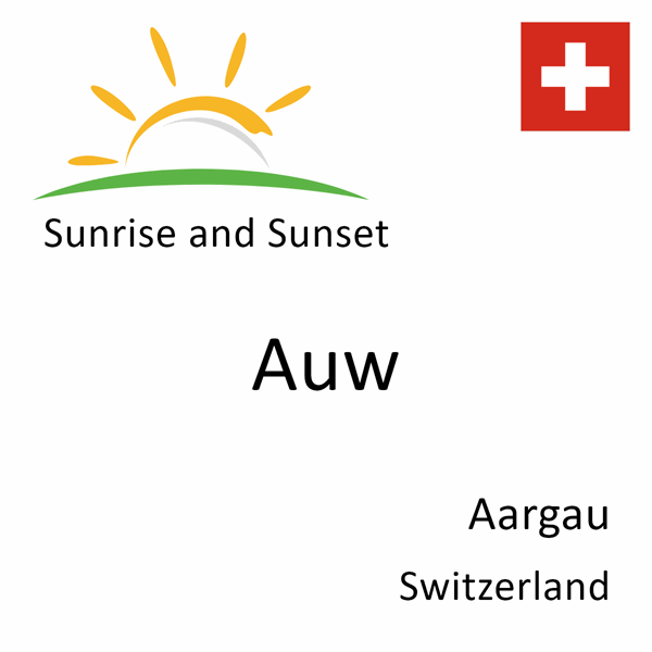 Sunrise and sunset times for Auw, Aargau, Switzerland