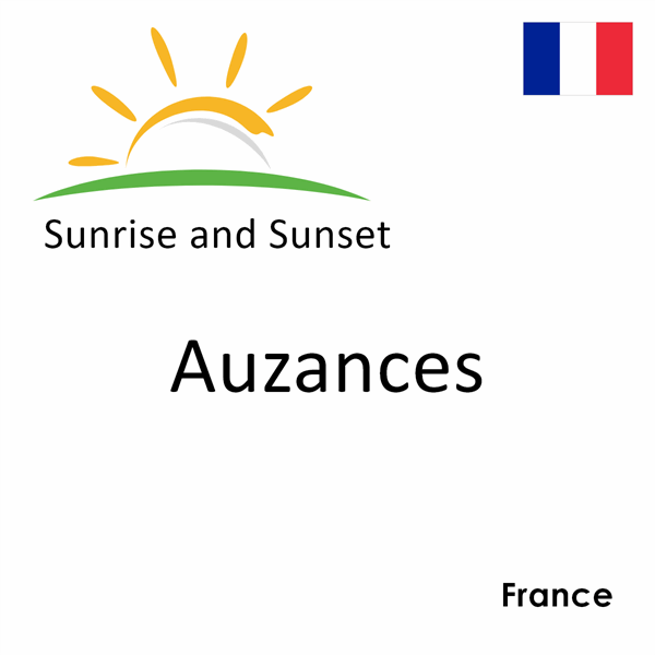 Sunrise and sunset times for Auzances, France