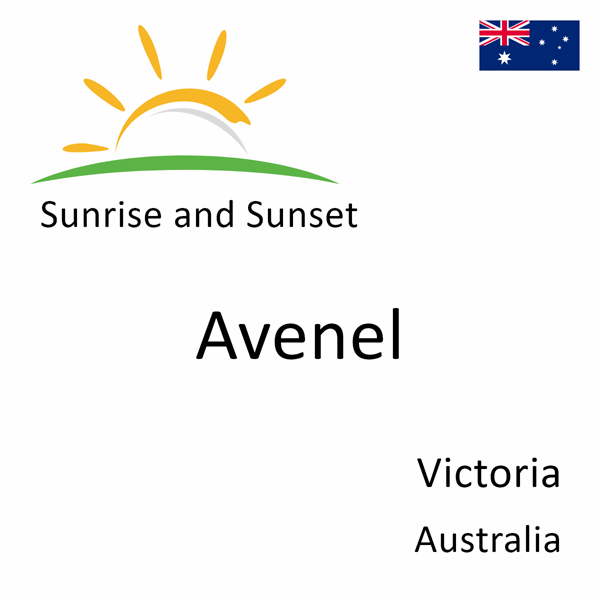 Sunrise and sunset times for Avenel, Victoria, Australia