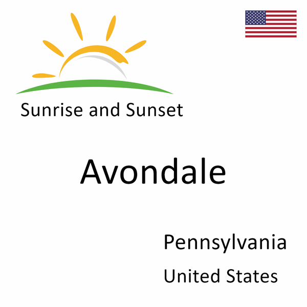 Sunrise and sunset times for Avondale, Pennsylvania, United States