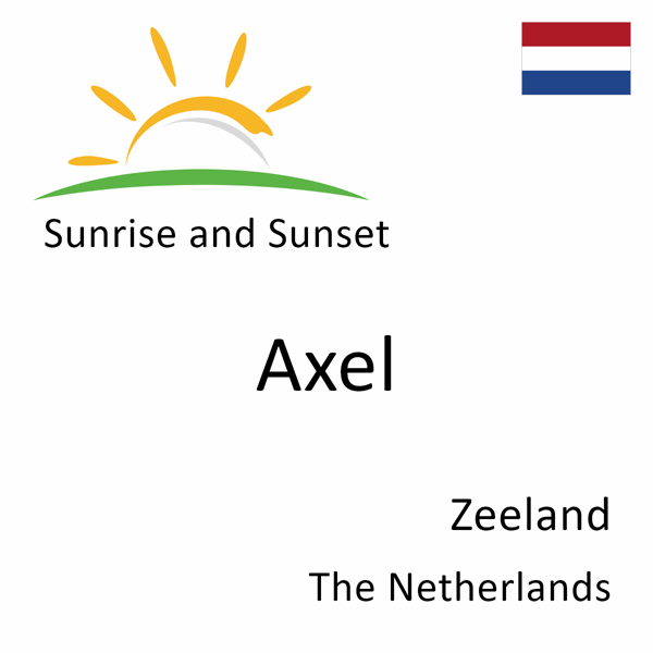 Sunrise and sunset times for Axel, Zeeland, The Netherlands