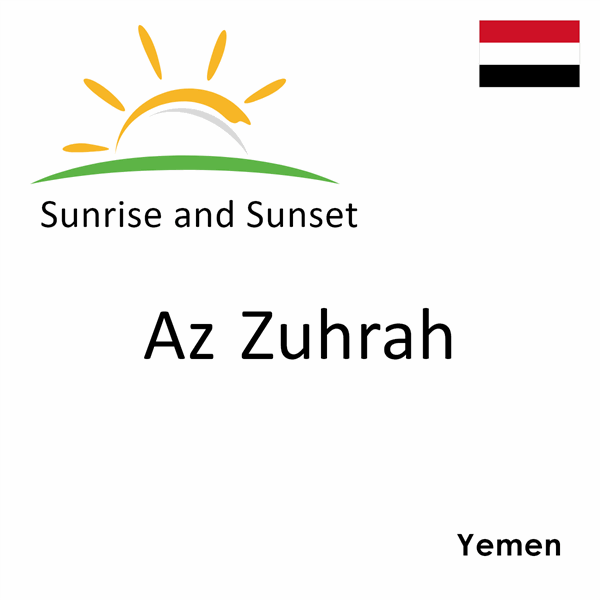 Sunrise and sunset times for Az Zuhrah, Yemen