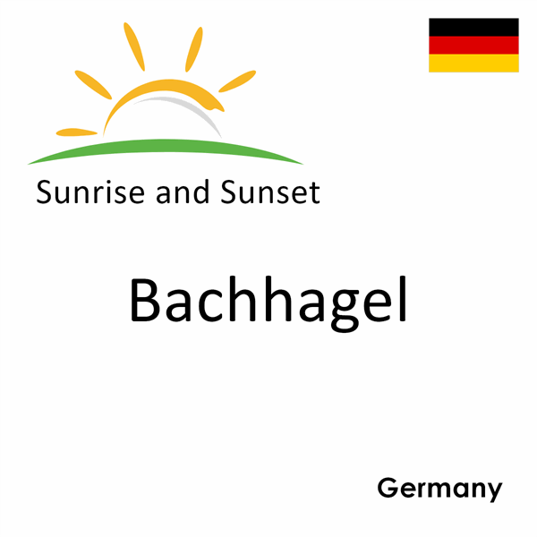 Sunrise and sunset times for Bachhagel, Germany