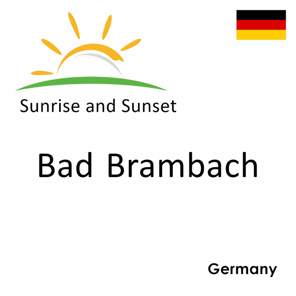 Sunrise and sunset times for Bad Brambach, Germany