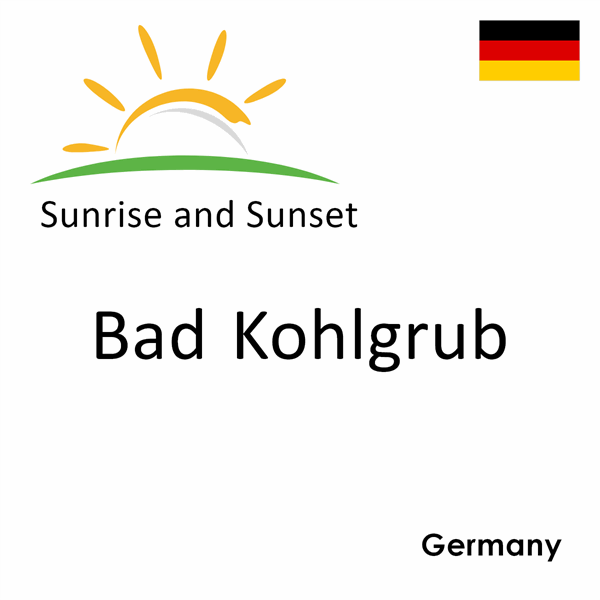 Sunrise and sunset times for Bad Kohlgrub, Germany