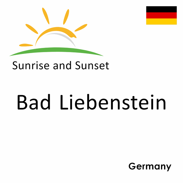 Sunrise and sunset times for Bad Liebenstein, Germany