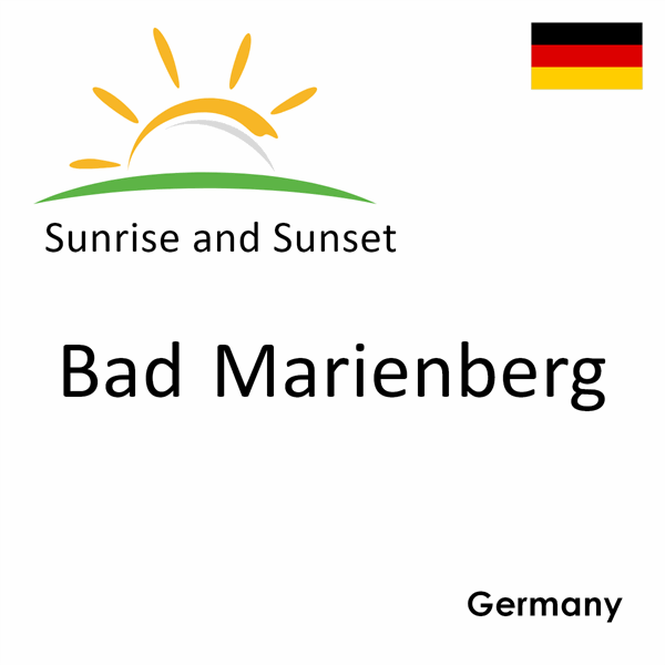 Sunrise and sunset times for Bad Marienberg, Germany