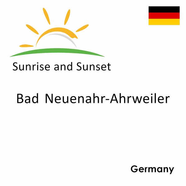 Sunrise and sunset times for Bad Neuenahr-Ahrweiler, Germany