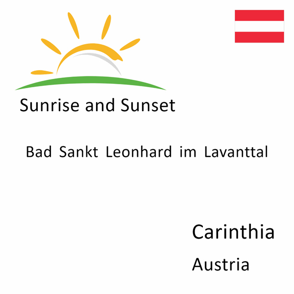 Sunrise and sunset times for Bad Sankt Leonhard im Lavanttal, Carinthia, Austria