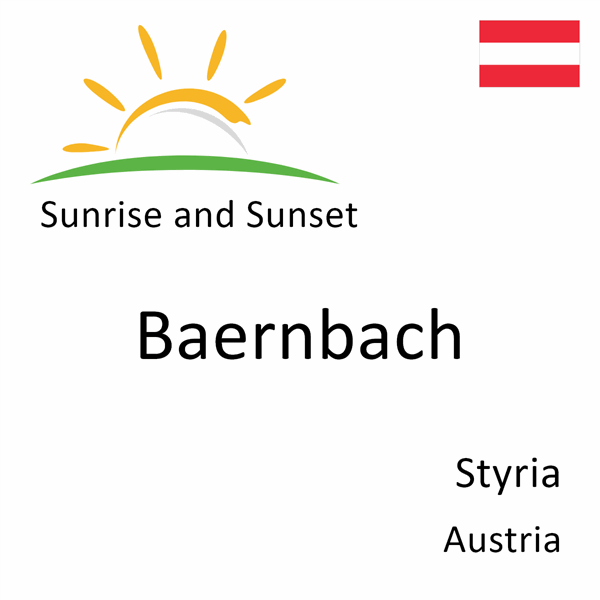 Sunrise and sunset times for Baernbach, Styria, Austria