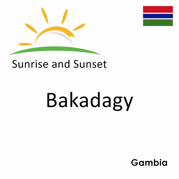 Sunrise and sunset times for Bakadagy, Gambia