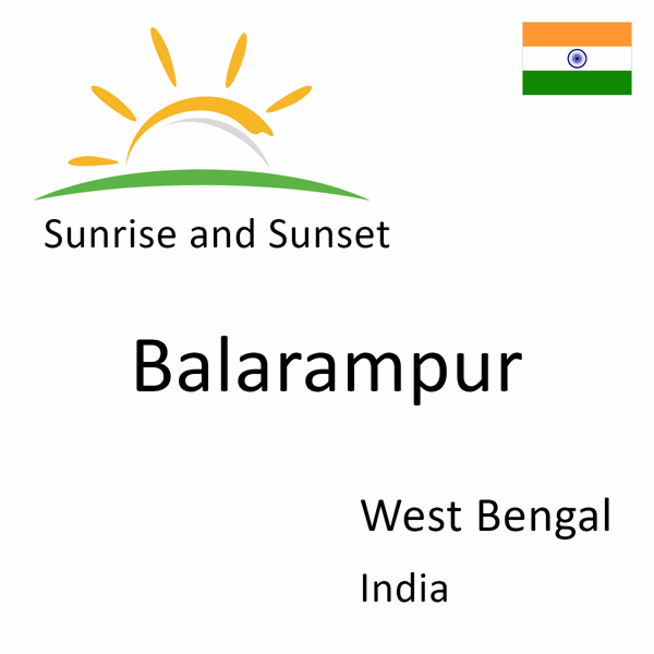 Sunrise and sunset times for Balarampur, West Bengal, India