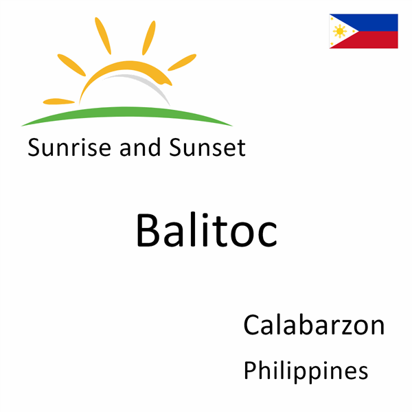 Sunrise and sunset times for Balitoc, Calabarzon, Philippines